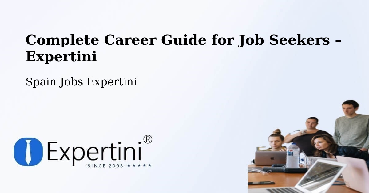 Career Guide for Job Seekers – Cocentaina - Cocentaina, Spain Jobs Expertini