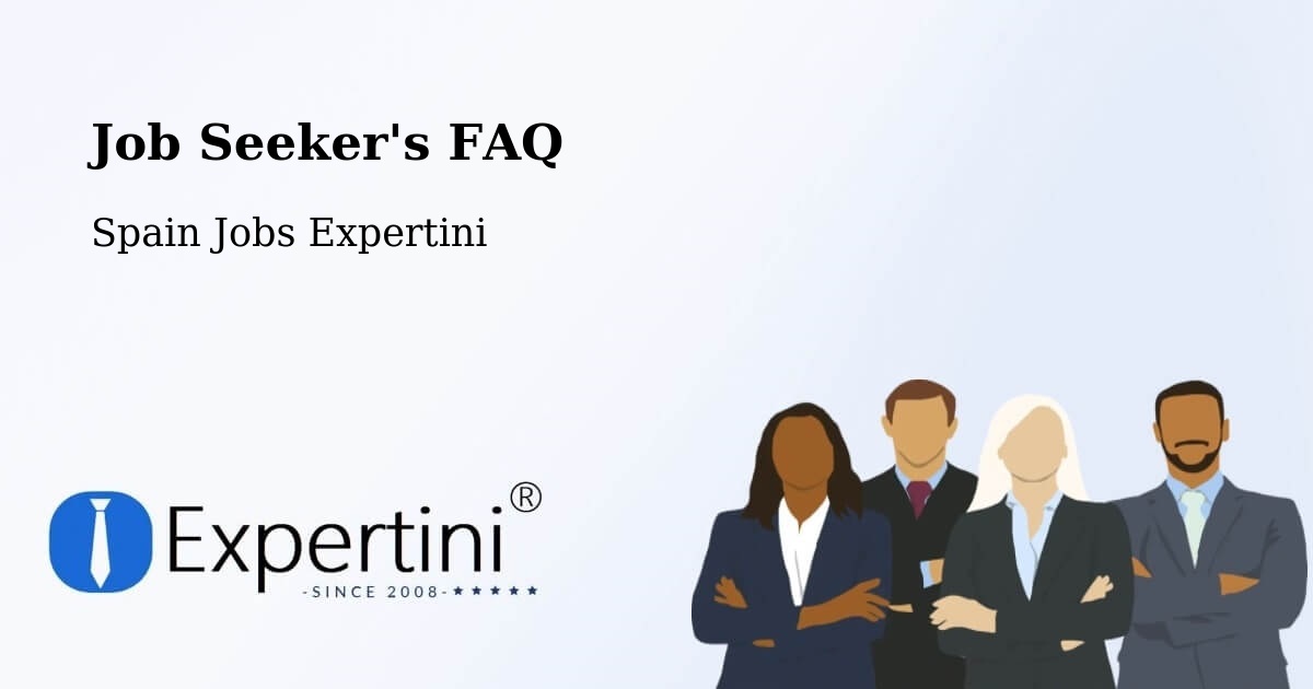 Job Seeker FAQ – Cocentaina - Spain Jobs Expertini